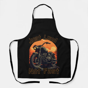 Just loud, not fast motorcycle, chopper apron