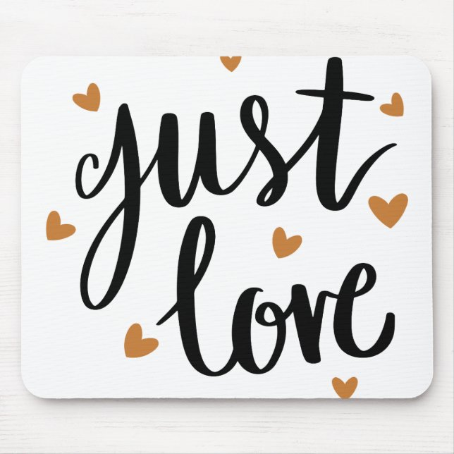 Just Love Mouse Mat (Front)