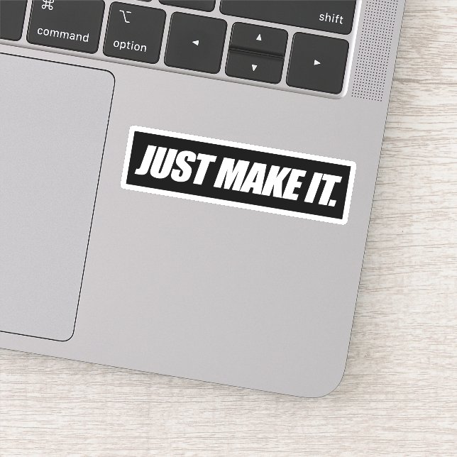 Just Make it Sticker (Detail)