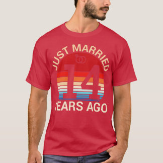 Just Married 14 Years Ago Hus Wife Married Anniver T-Shirt