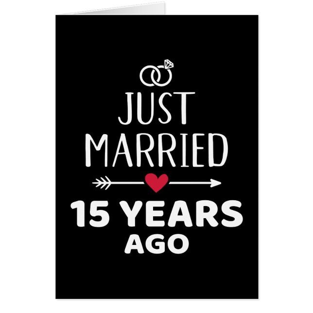 Just married 15 years ago 15th wedding anniversary (Front)