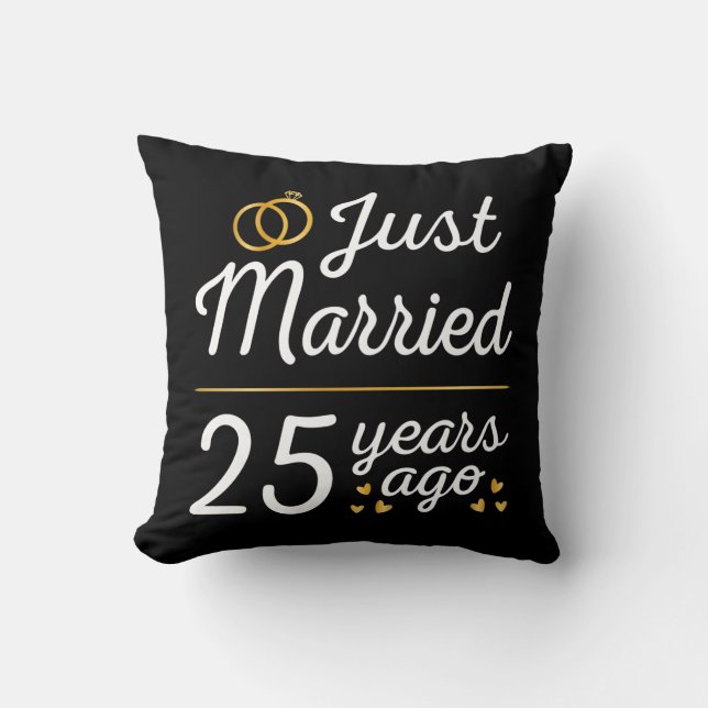 Just Married 25 Years Ago II Cushion (Front)