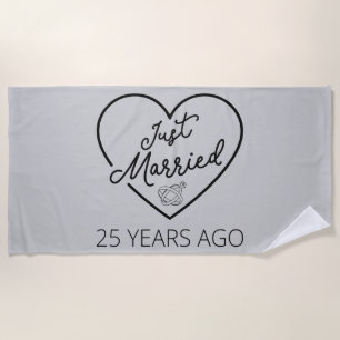 Just Married 25 Years Ago III Beach Towel