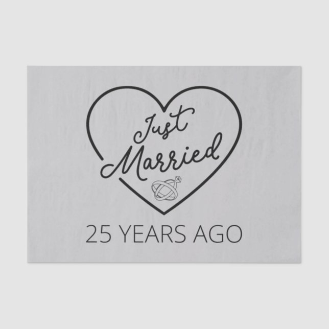 Just Married 25 Years Ago III Tissue Paper (Front)