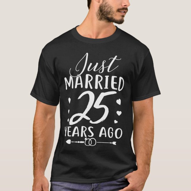 Just Married 25 Years Ago Matching Couple T-Shirt (Front)