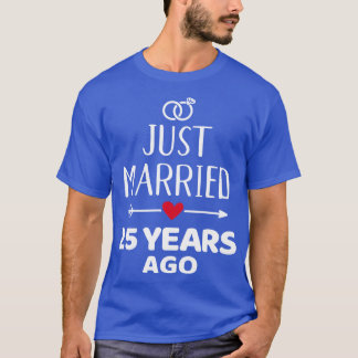 Just married 25 years ago Silver wedding anniversa T-Shirt