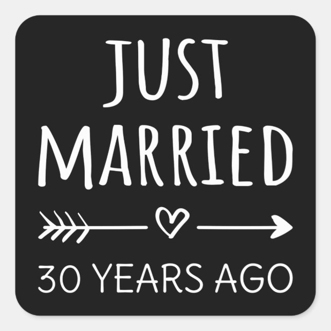 Just Married 30 Years Ago I Square Sticker (Front)