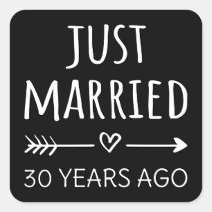 Just Married 30 Years Ago I Square Sticker