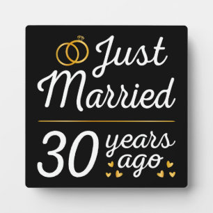 Just Married 30 Years Ago II Plaque