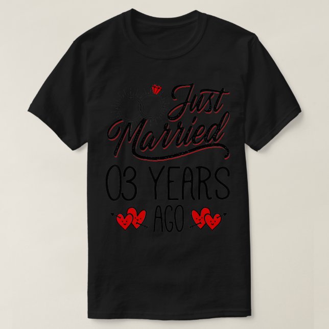 Just Married 3 Years Ago Funny Couple 3rd Annivers T-Shirt (Design Front)