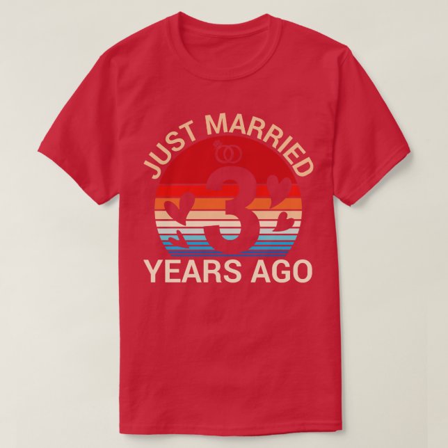 Just Married 3 Years Ago Hus Wife Married Annivers T-Shirt (Design Front)