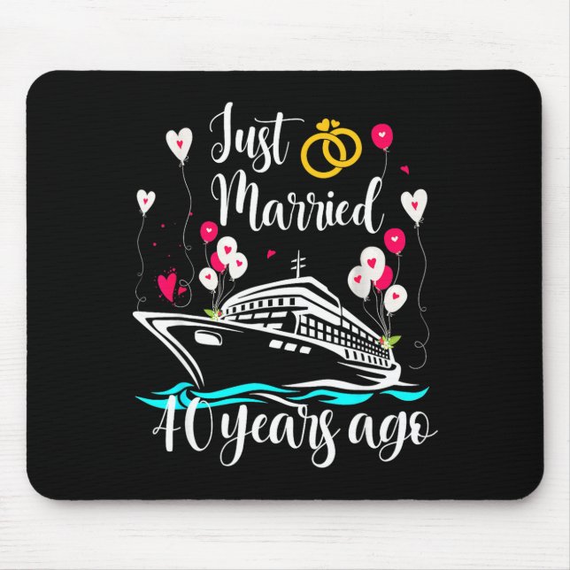 Just Married 40 Years Ago 40th Anniversary Cruise  Mouse Mat (Front)