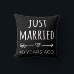 Just Married 40 Years Ago I Cushion<br><div class="desc">Cute design, perfect for anyone who's been married for 40 years and to a wedding vow renewal ceremony. It makes a great matching outfit for couples! 'Just Married 40 Years Ago' quote for a couple who got married 40 years ago or a couple renewing wedding vows on their wedding anniversary....</div>