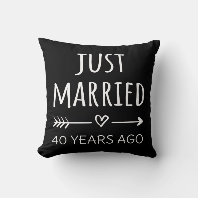  Just Married 40 Years Ago I Cushion (Front)