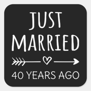 Just Married 40 Years Ago I Square Sticker