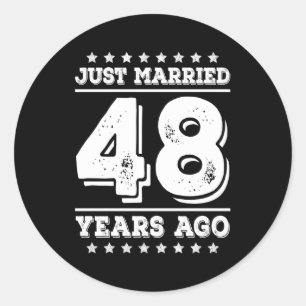 Just Married 48 Years Ago 48Th Wedding Anniversary Classic Round Sticker