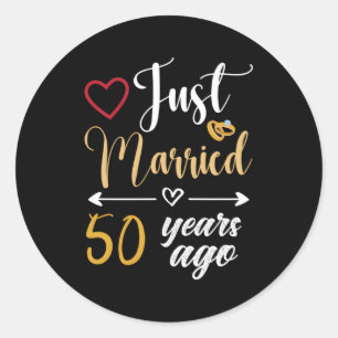Just Married 50 Years Ago 50Th Wedding Anniversary Classic Round Sticker