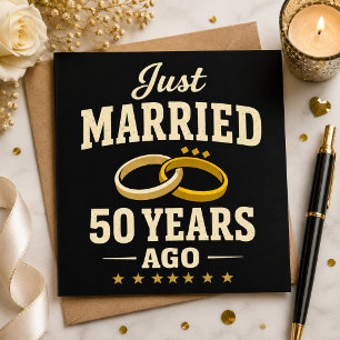 Just Married 50 Years Ago Celebration golden card