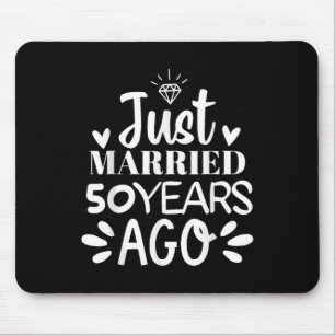 Just Married 50 Years Ago Funny 50th Wedding Anniv Mouse Mat