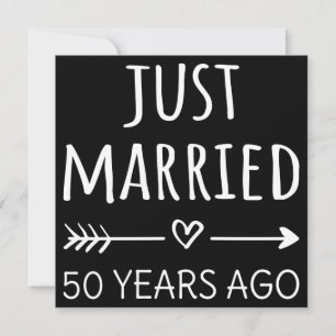 Just Married 50 Years Ago I Invitation