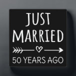Just Married 50 Years Ago I Plaque<br><div class="desc">Cute design, perfect for anyone who's been married for 50 years and to a wedding vow renewal ceremony. It makes a great matching outfit for couples! 'Just Married 50 Years Ago' quote for a couple who got married 50 years ago or a couple renewing wedding vows on their golden anniversary....</div>