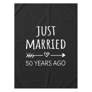 Just Married 50 Years Ago I Tablecloth