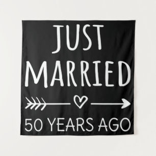 Just Married 50 Years Ago I Tapestry