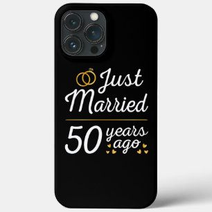 Just Married 50 Years Ago II iPhone 13 Pro Max Case