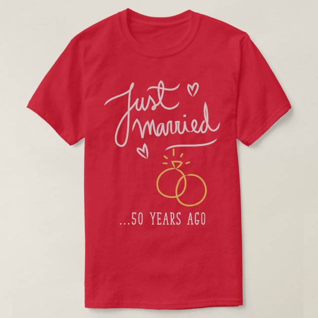 Just Married 50 Years Ago Marriage  T-Shirt (Design Front)