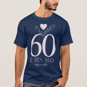 Just Married 60 Years Ago - 60th Wedding Anniversa T-Shirt
