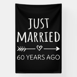 Just Married 60 Years Ago I Banner