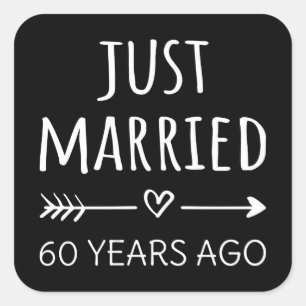 Just Married 60 Years Ago I Square Sticker