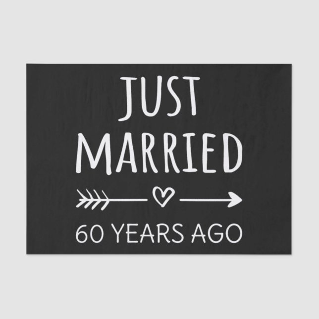  Just Married 60 Years Ago I Tissue Paper (Front)