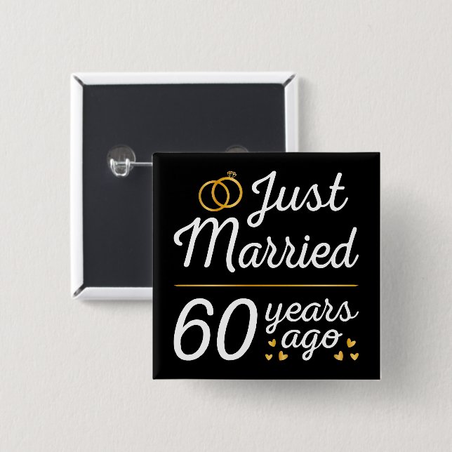 Just Married 60 Years Ago II 15 Cm Square Badge (Front & Back)