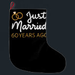Just Married 60 Years Ago IV Large Christmas Stocking<br><div class="desc">Cute design, perfect for anyone who's been married for 60 years and to a wedding vow renewal ceremony. It makes a great matching outfit for couples! 'Just Married 60 Years Ago' quote for a couple who got married 60 years ago or a couple renewing wedding vows on their wedding anniversary....</div>