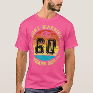 Just Married 60 Years Ago Romantic 60th Wedding An T-Shirt