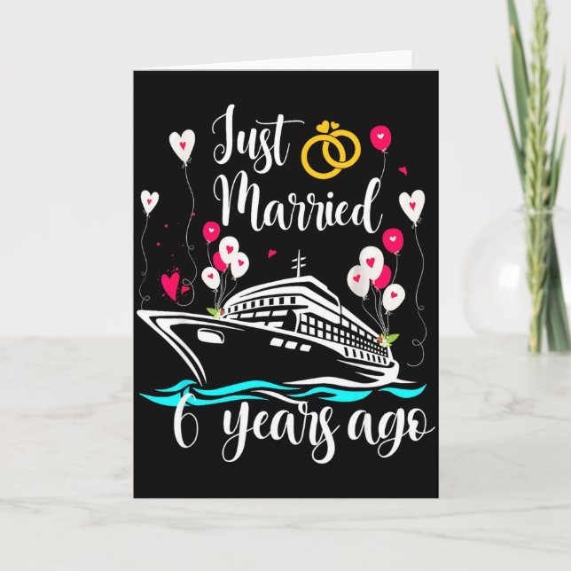 Just Married 6 Years Ago 6th Anniversary Cruise Tr Card (Front)