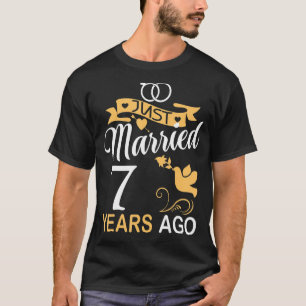Just Married 7 Years Ago 7th Wedding Anniversary T-Shirt