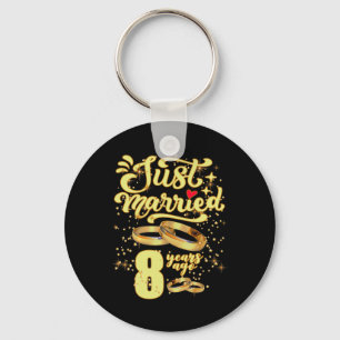 Just Married 8 Years Ago 8th Wedding Anniversary  Key Ring