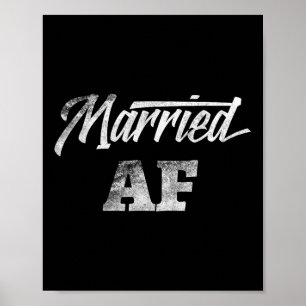 Just Married Af Wedding Bride Groom Funny Cute T S Poster