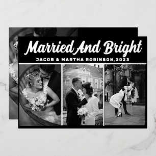Just Married And Bright Newlywed Photo Christmas  Foil Holiday Card