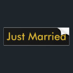 Just Married Black Bumper Sticker, Gold Letters Bumper Sticker<br><div class="desc">This bold just married bumper sticker will let everyone on the road know that the happy couple was just married. The simple block gold text really pops against the eixh black background. Long after the bride and groom have returned from their honeymoon, this bumper sticker will be announcing their marriage....</div>