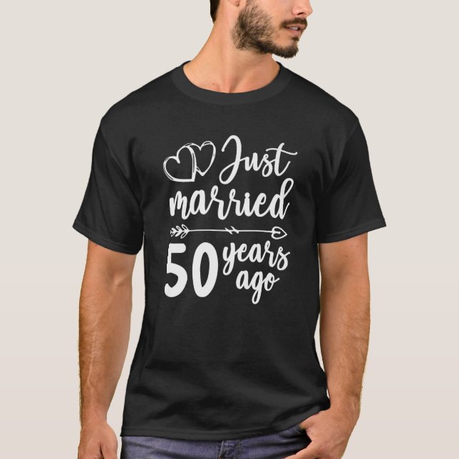 Just Married S For Couples Married 50 Years Funny T-Shirt (Front)