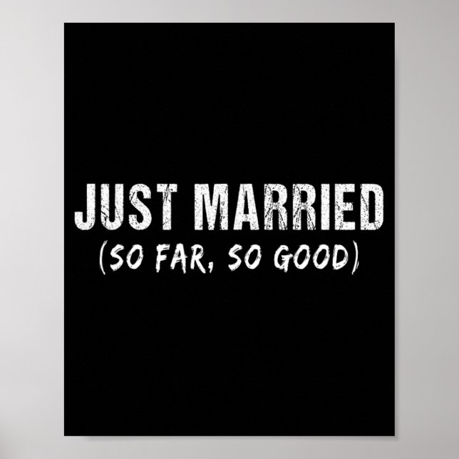 Just Married So Far So Good Newly Married Couples  Poster (Front)