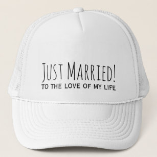 Just Married to the Love of My Life Romantic Trucker Hat