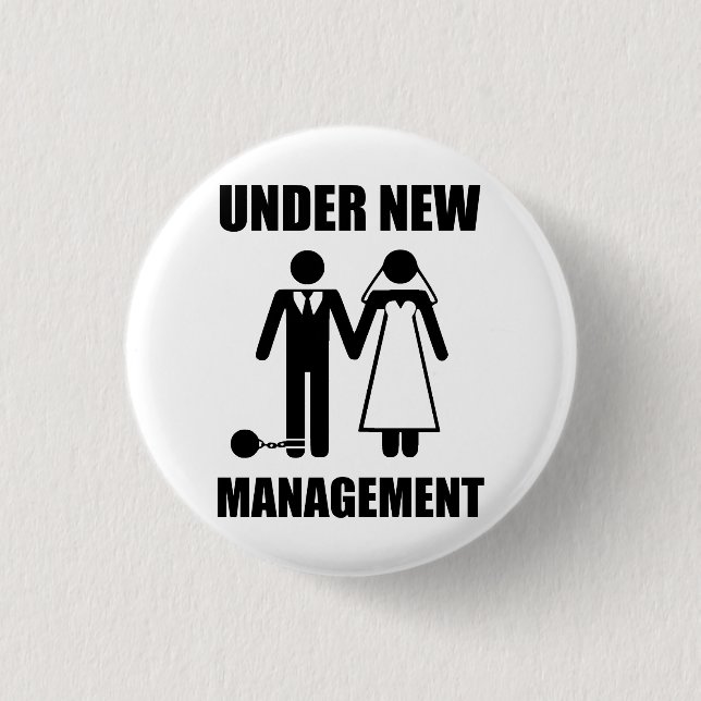 Just Married, Under New Management 3 Cm Round Badge (Front)