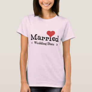 Just Married (Wedding Date) T-Shirt