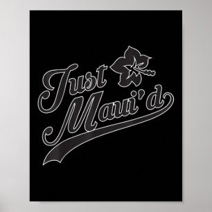 Just Mauid Gift Men Women Bride And Groom Wedding Poster