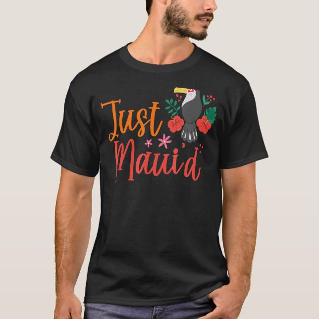 Just Maui'd Hawaii Honeymoon Hubby Wifey Matching  T-Shirt (Front)