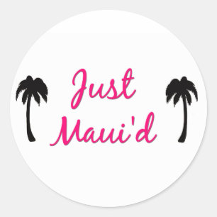 Just Maui'd Sticker Sheets